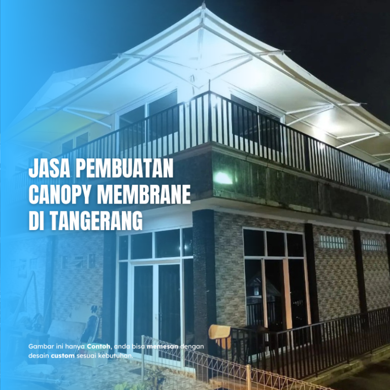 Canopy Membrane Tangerang Solusi Atap Modern